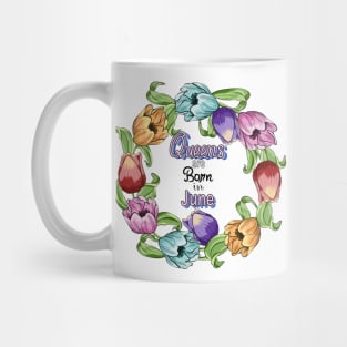 Queens Are Born In June Mug